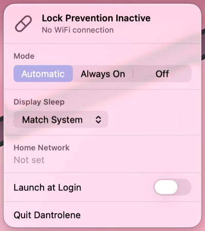 The Dantrolene menu bar popover: mode selector, display sleep, home network, launch at login.